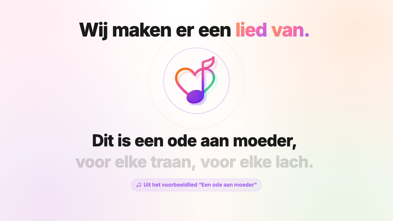 Voorbeeld uit de uitlegvideo: de liedtekst 'Dit is een ode aan moeder, voor elke traan, voor elke lach'